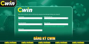 Hướng Dẫn Đăng Ký CWIN Dễ Dàng Qua 4 Bước  