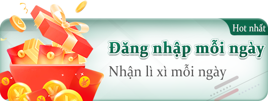 Chương trình nhận lì xì đăng nhập mỗi ngày giúp người chơi thêm vốn cược