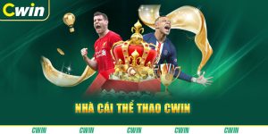 Nhà Cái Thể Thao Cwin Nơi Thỏa Mãn Đam Mê Cá Cược