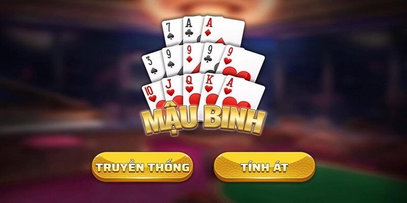 Game bài đổi thưởng rút tiền mặt - Mậu Binh